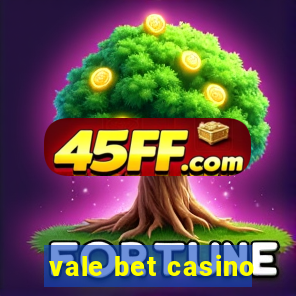 vale bet casino